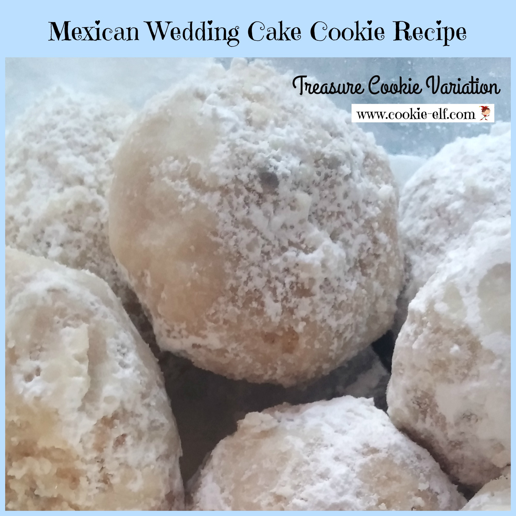 Mexican Wedding Cake Cookie Recipe: Treasure Cookies variation from The Cookie Elf